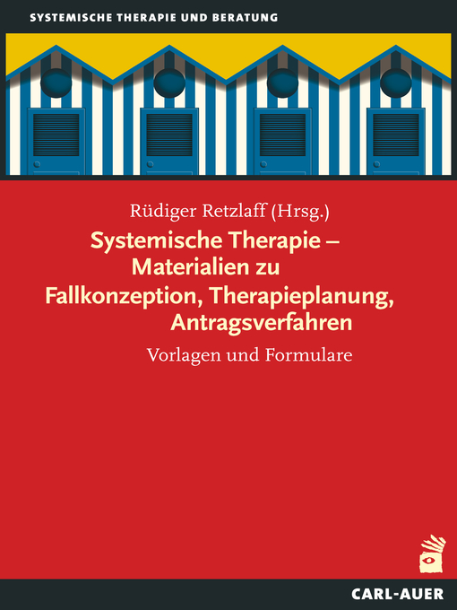 Titeldetails für Systemische Therapie – Materialien zu Fallkonzeption, Therapieplanung, Antragsverfahren nach Rüdiger Retzlaff - Warteliste